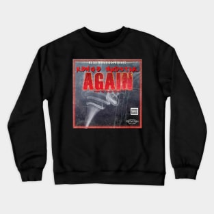 again Crewneck Sweatshirt